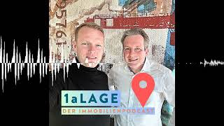 Die Lage im Immobilienmarkt – ein Update - 1a LAGE - Der Immobilienpodcast