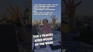 Top 5 AFRO HOUSE tracks of the week❤️‍🔥 #dj #djmusic #afrohouse #ableton #mixing #music #dance