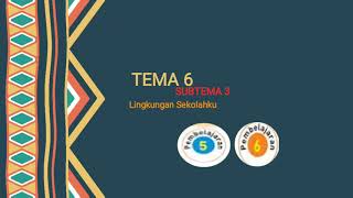 Kelas 1 Tema 6 Subtema 3 pembelajaran 5 dan 6