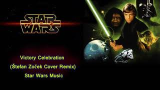 Victory Celebration (Štefan Zoček Cover Remix) Star Wars Music