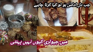 jab dill udas hoto to kiya krna chahiya||phr shadi men Jana para ajj||thanda weather or fried fish||