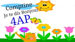 4AP- Comptine : Je te dis Bonjour !