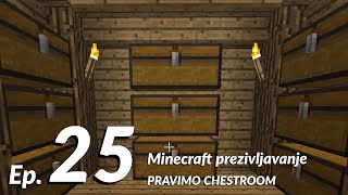 PRAVIMO CHESTROOM! Minecraft prezivljavanje ep. 25