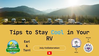 Ultimate Summer Camping Tips: Stay Cool in the Great Outdoors! | July Collaboration