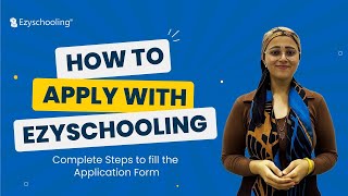 How to Apply Online For School Admissions via Ezyschooling | Step By Step Tutorial