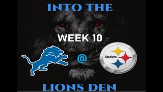 INTO THE LIONS DEN - WEEK 10  November 13th 2021