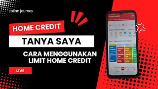 LIVE Cara Menggunakan Limit Home Credit Dan Kode Unik