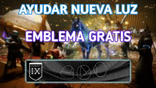 Retos de la Eternidad como conseguir EMBLEMA Gratis - Destiny 2 Save New Lights