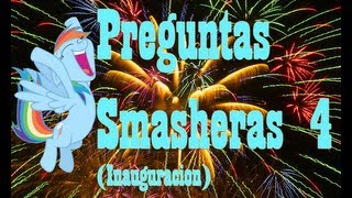 Preguntas Smasheras 4 (Inauguración) (Cerrado!)