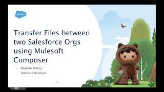 Transfer Files between 2 Salesforce Orgs using Mulesoft Composer