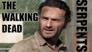 THE WALKING DEAD || SERPENTS