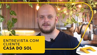 Casa do Sol - Entrevista com cliente de Arquitetura