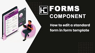 How to edit a standard form in form template