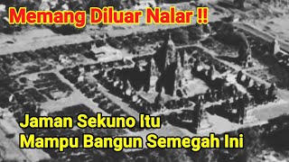 Diluar Nalar !! Era Kuno Bisa Membangun Candi Terbesar Setelah Borobudur Jadi Pusat Peribadatan