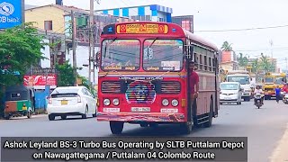 Ashok Leyland BS-3 Bus Operating by SLTB Puttalam Depot on Nawagattegama / Puttalam 04 Colombo Route