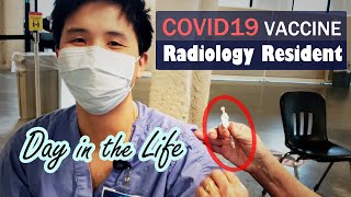 I got my COVID vaccine! How it all went down I Day in the Life of a Radiology Resident