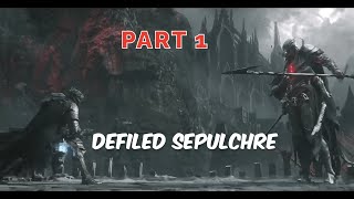 Lords of the Fallen Gameplay Walkthrough Part 1 - Defiled Sepulchre