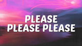 Sabrina Carpenter - Please Please Please (Lyrics) please, please, please don't prove I'm right