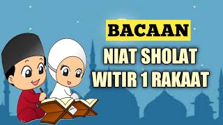 BACAAN NIAT SHOLAT WITIR SATU RAKAAT DAN ARTINYA