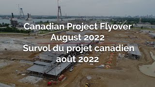 Canadian Project Flyover August 2022 | Survol du projet canadien août 2022