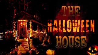 The Halloween House CreepyPasta