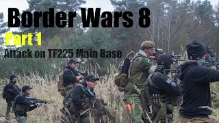 Border Wars 8 The Warchief Part 1