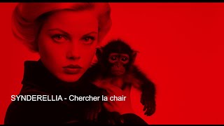 Synderellia "Chercher la chair"