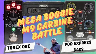 Mesa Boogie Battle: "Tonex One" vs  "POD Express Bass" M9 CARBINE