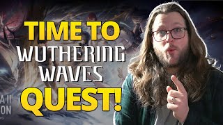 Wuthering Waves CBT2 Questing Time!