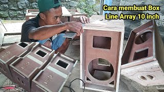 Tutorial Membuat Box Line Array 10 inch Single || membuat Box Speaker Array