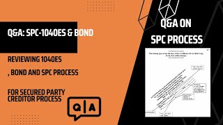 Q&A: SPC- 1040es and Indemnity Bond