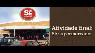 Sé Supermercado - Aprendendo com o Passado