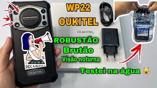 CELULAR WP22 DA OUKITEL (Robusto) Será Inquebrável?🙀Á PROVA D’ÁGUA Visão Noturna Veja o Teste👇🏻