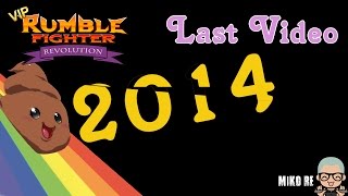 Last Video on my Channel (Rumble Fighter Revolution) of 2014!