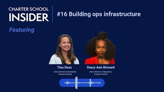 Episode 32 Building ops infrastructure with Sr. Ops Directors for Prospect Schools (NY)