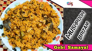 Mushroom Briyani in Tamil | Kalan Briyani | காளான் பிரியாணி | Gobi Samayal