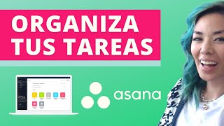 Tutorial Asana 2022: Cómo ORGANIZAR TAREAS y PROYECTOS en ASANA  | CURSO de ASANA 2022 #3