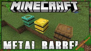 Metal Barrels Mod 1.16.5/1.15.2/1.14.4 - Minecraft Mods for PC