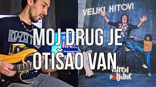 Vatreni Poljubac - Moj Drug Je Otišao Van | Guitar Cover | Dalibor Stojanovski