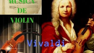 ♫♫ Vivaldi Musica Clasica de Violin para Relajarse y Conentrarse ♫♫