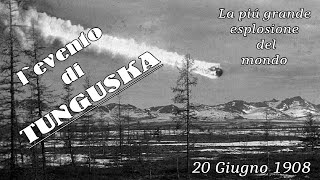 L`EVENTO DI TUNGUSKA – LA PIÚ GRANDE ESPLOSIONE DI TUTTI I TEMPI