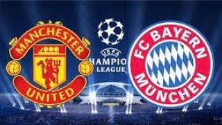 مباراة مان يونايتد وبايرن ميونخ اليوم دوري ابطال اوروبا Man United and Bayern Munich match today