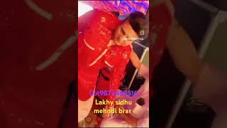 #lakhysidhu#mehndibrar#live#stageentry#