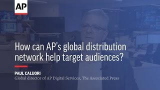 How can AP's global distribution network help target audiences?