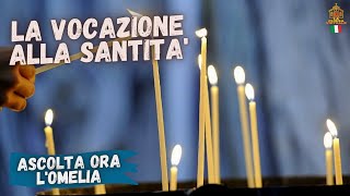 La vocazione alla santità.