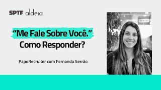 Como Responder à Pergunta 'Fale Sobre Você' na Entrevista de Emprego