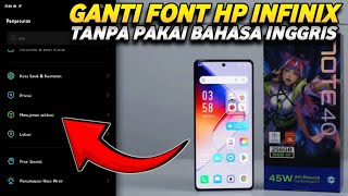 CARA GANTI FONT DI HP ANDROID INFINIX TANPA APLIKASI TAMBAHAN TANPA PAKAI BAHASA INGGRIS