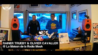 Rainer Trueby & Olivier Cavaller Dj set at la Maison de la Radio Meuh