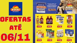 ASSAÍ ATACADISTA OFERTAS ATÉ 06/11/2024 FOLHETO DONOS DA SEGUNDA RJ