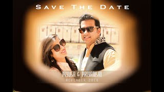 Save The Date | Piyush & Priyanshi | 2018 | Best Cinematic Video